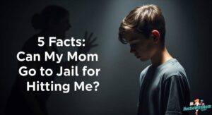 5 Facts: Can My Mom Go to Jail for Hitting Me?
