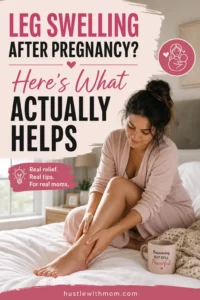 Mother experiencing postpartum leg swelling while sitting on bed with practical recovery tips.